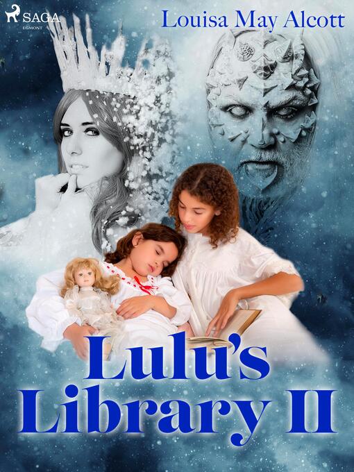 Title details for Lulu's Library II by Louisa May Alcott - Available